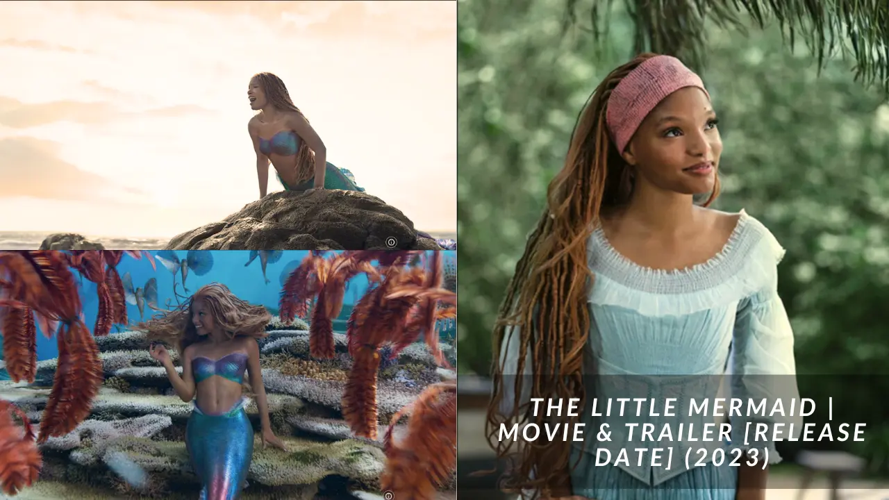 The Little Mermaid | Movie & Trailer [Release Date] (2023)