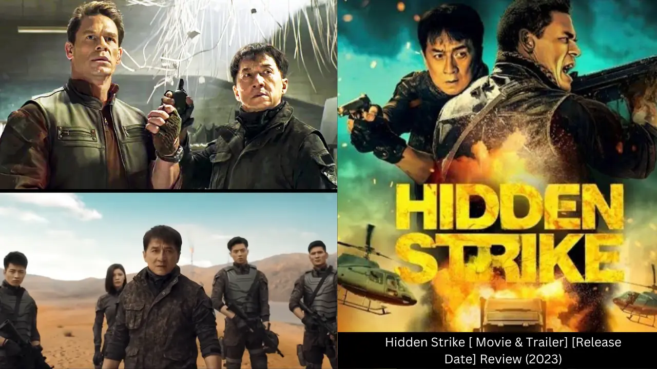 Hidden Strike [ Movie & Trailer] [Release Date] Review (2023)