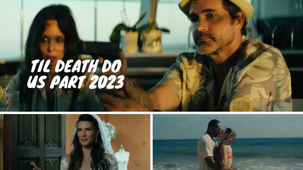 Til Death Do Us Part [ Movie & Trailer] [Release Date] 2023