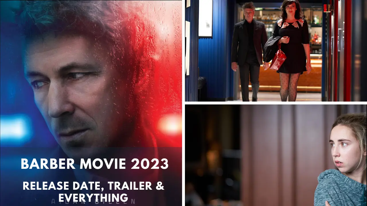 Barber Movie 2023 Release Date, Trailer & Everything