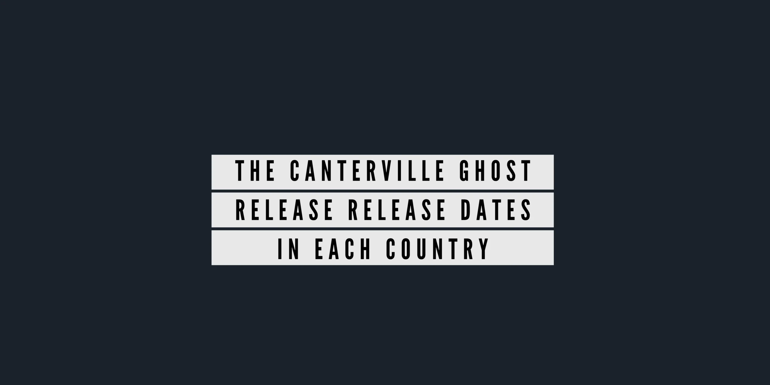 The Canterville Ghost Release Release Dates In Each Country