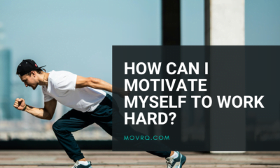 How Can I Motivate Myself To Work Hard?