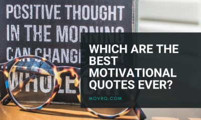 Which Are The Best Motivational Quotes Ever